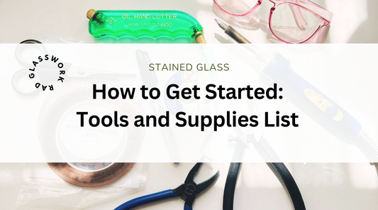 How to get started, tools and supplies for stained glass